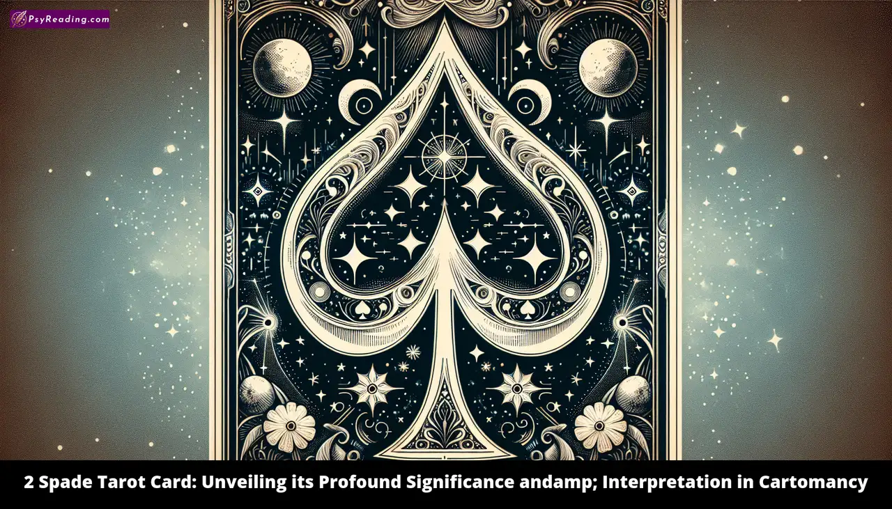 Tarot Card: 2 Spade - Profound Significance & Interpretation