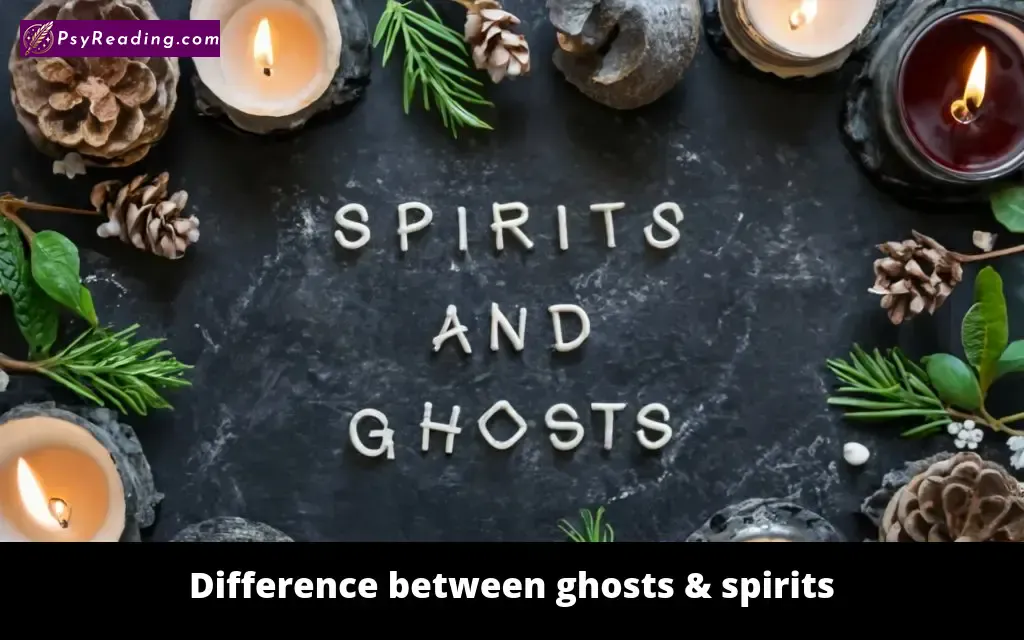 Ghosts vs spirits: Unveiling the ethereal distinction.